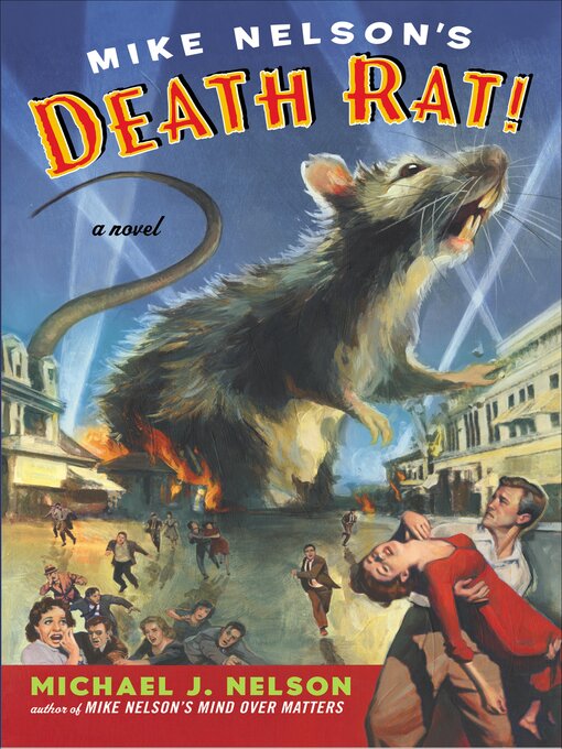 Title details for Mike Nelson's Death Rat! by Michael J. Nelson - Available